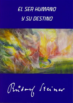 El ser humano y su destino. La evolución del mundo. Rudolf Steiner ...
